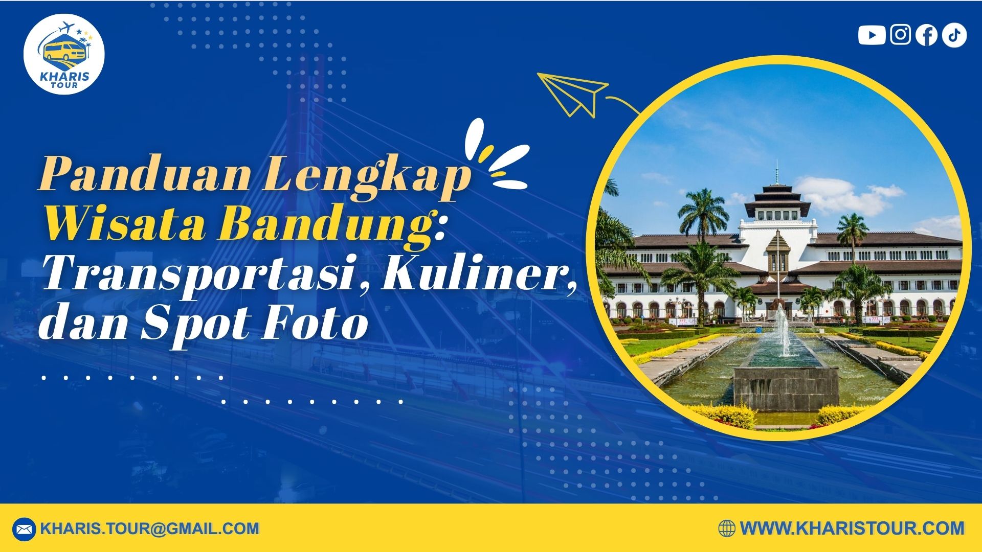 Panduan Lengkap Wisata ke Bandung: Transportasi, Kuliner, dan Spot Foto
